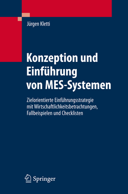 Konzeption und Einführung von MES-Systemen von Kletti,  Jürgen