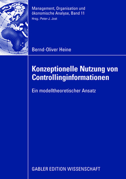 Konzeptionelle Nutzung von Controllinginformationen von Heine,  Bernd-Oliver, Weber,  Juergen