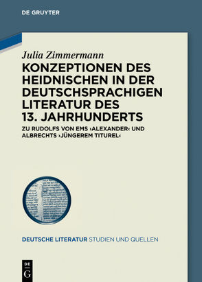 Konzeptionen des Heidnischen in der deutschsprachigen Literatur des 13. Jahrhunderts von Zimmermann,  Julia