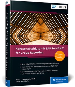Konzernabschluss mit SAP S/4HANA for Group Reporting von Glodeanu-Kerkhoff,  Cynthia, Gräter,  Jan, Monz,  Patrik, Zollikofer,  Fabian