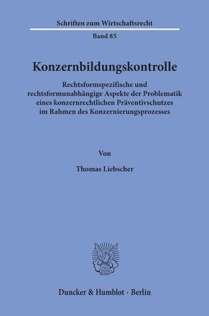 Konzernbildungskontrolle. von Liebscher,  Thomas