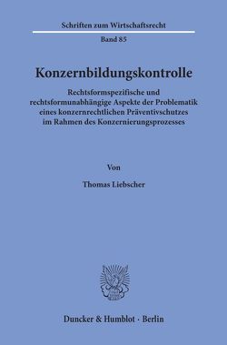 Konzernbildungskontrolle. von Liebscher,  Thomas