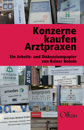 Konzerne kaufen Arztpraxen von Bobsin,  Rainer