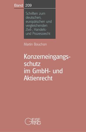 Konzerneingangsschutz im GmbH- und Aktienrecht von Bouchon,  Martin
