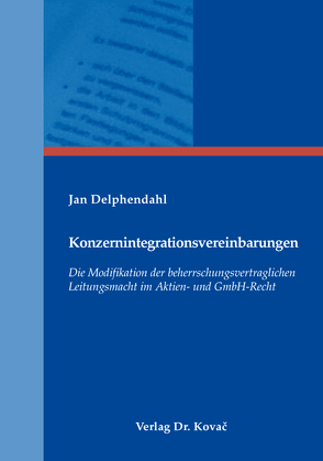 Konzernintegrationsvereinbarungen von Delphendahl,  Jan