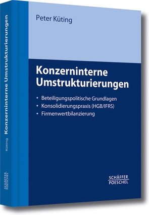 Konzerninterne Umstrukturierungen von Küting,  Peter