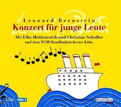 Konzert für junge Leute von Bernstein,  Leonard, Heidenreich,  Elke, Roeseler,  Albrecht