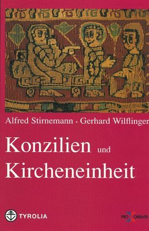 Konzilien und Kircheneinheit von Stirnemann,  Alfred, Wilflinger,  Gerhard