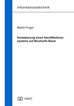 Konzipierung eines Identifikationssystems auf Bluetooth-Basis von Finger,  Martin