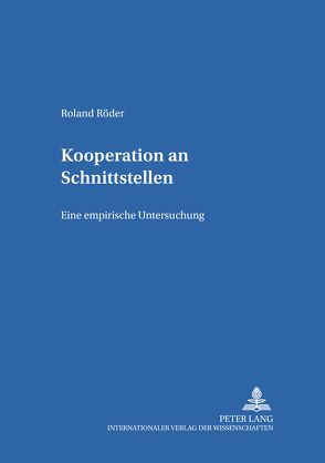 Kooperation an Schnittstellen von Röder,  Roland