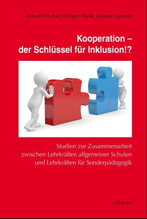 Kooperation – der Schlüssel für Inklusion!? von Fischer,  Erhard, Preiss,  Holger, Quandt,  Juliane