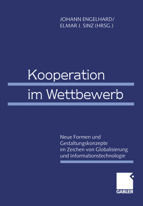 Kooperation im Wettbewerb von Engelhard,  Johann, Sinz,  Elmar J.