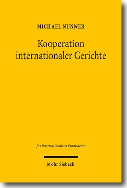 Kooperation internationaler Gerichte von Nunner,  Michael