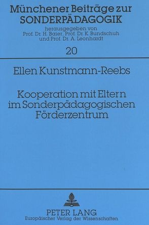 Kooperation mit Eltern im Sonderpädagogischen Förderzentrum von Kunstmann-Reebs,  Ellen