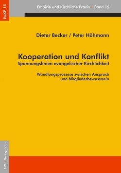 Kooperation und Konflikt von Becker,  Dieter, Höhmann,  Peter
