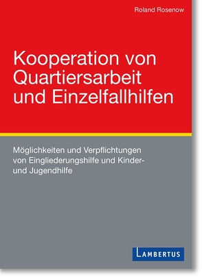 Kooperation von Quartiersarbeit und Einzelfallhilfen von Rosenow,  Roland