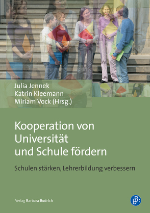 Kooperation von Universität und Schule fördern von Jennek,  Julia, Kleemann,  Katrin, Vock,  Miriam