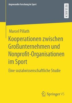 Kooperationen zwischen Großunternehmen und Nonprofit-Organisationen im Sport von Pillath,  Marcel