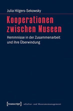 Kooperationen zwischen Museen von Hilgers-Sekowsky,  Julia