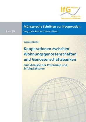 Kooperationen zwischen Wohnungsgenossenschaften und Genossenschaftsbanken von Noelle,  Susanne