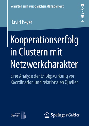 Kooperationserfolg in Clustern mit Netzwerkcharakter von Beyer,  David