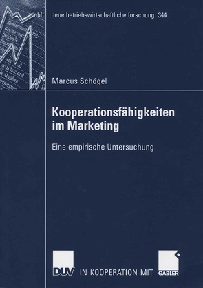 Kooperationsfähigkeiten im Marketing von Schögel,  Marcus, Tomczak,  Prof. Dr. Torsten
