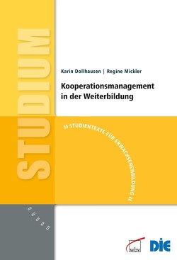 Kooperationsmanagement in der Weiterbildung von Dollhausen,  Karin, Mickler,  Regine