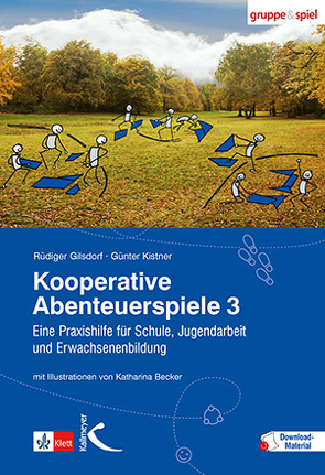 Kooperative Abenteuerspiele 3 von Becker,  Katharina, Gilsdorf,  Rüdiger, Kistner,  Günter