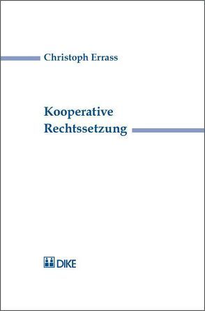 Kooperative Rechtssetzung von Errass,  Christoph