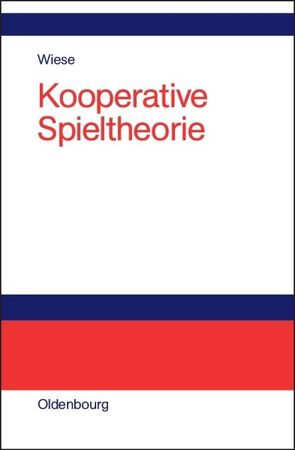 Kooperative Spieltheorie von Wiese,  Harald