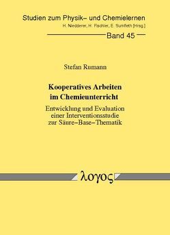 Kooperatives Arbeiten im Chemieunterricht – Entwicklung und Evaluation einer Interventionsstudie zur Säure-Base-Thematik von Rumann,  Stefan