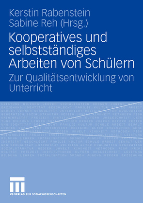 Kooperatives und selbständiges Arbeiten von Schülern von Rabenstein,  Kerstin, Reh,  Sabine