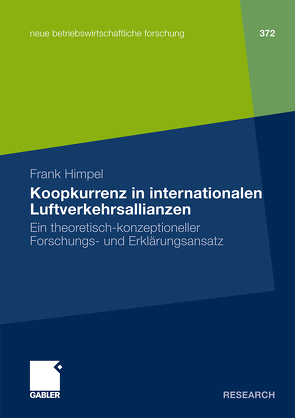 Koopkurrenz in internationalen Luftverkehrsallianzen von Himpel,  Frank