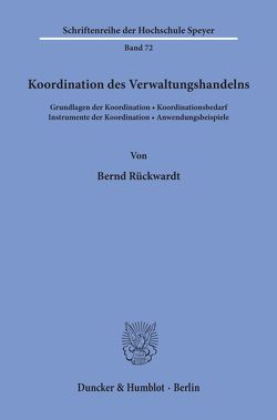 Koordination des Verwaltungshandelns. von Rückwardt,  Bernd