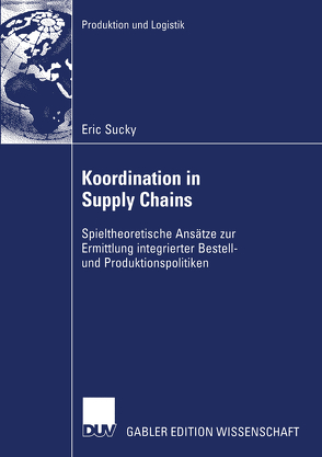 Koordination in Supply Chains von Sucky,  Eric