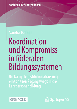 Koordination und Kompromiss in föderalen Bildungssystemen von Häfner,  Sandra