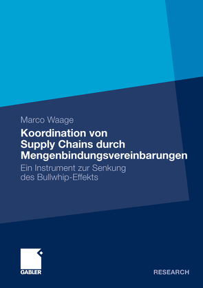 Koordination von Supply Chains durch Mengenbindungsvereinbarungen von Waage,  Marco