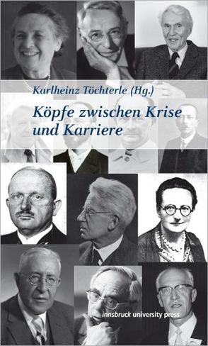 Köpfe zwischen Krise und Karriere von Töchterle,  Karlheinz