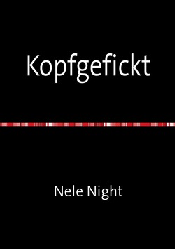 Kopfgefickt von Night,  Nele