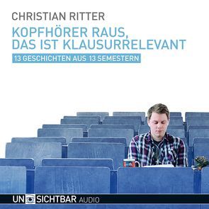 Kopfhörer raus, das ist klausurrelevant von Ritter,  Christian