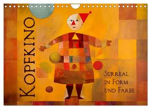 Kopfkino – Surreal in Form und Farbe (Wandkalender 2024 DIN A4 quer), CALVENDO Monatskalender von Krätschmer,  Erich