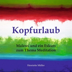 Kopfurlaub von Müller,  Henriette