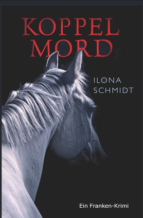 Koppelmord von Schmidt,  Ilona