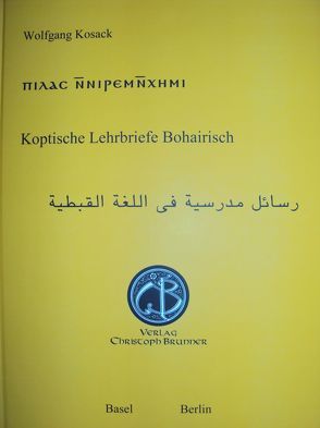 Koptische Lehrbriefe Bohairisch von Kosack,  Wolfgang
