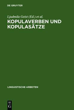 Kopulaverben und Kopulasätze von Geist,  Ljudmila, Rothstein,  Björn