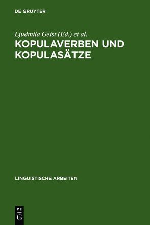 Kopulaverben und Kopulasätze von Geist,  Ljudmila, Rothstein,  Björn