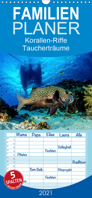 Korallen-Riffe Taucherträume – Familienplaner hoch (Wandkalender 2021 , 21 cm x 45 cm, hoch) von Caballero,  Sascha