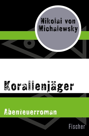 Korallenjäger von Michalewsky,  Nikolai von