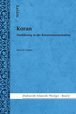 Koran – Einführung in die Koranwissenschaften von El Omari,  Dina