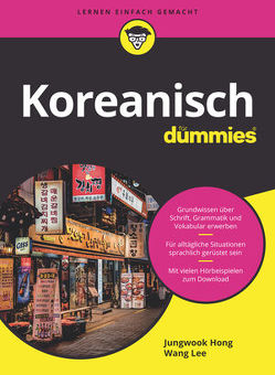 Koreanisch für Dummies von Hong,  Jungwook, Lee,  Wang